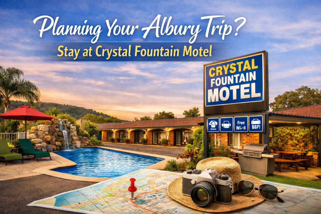 Planning Your Albury Trip banner featuring Crystal Fountain Motel with pool, garden area, and outdoor facilities.