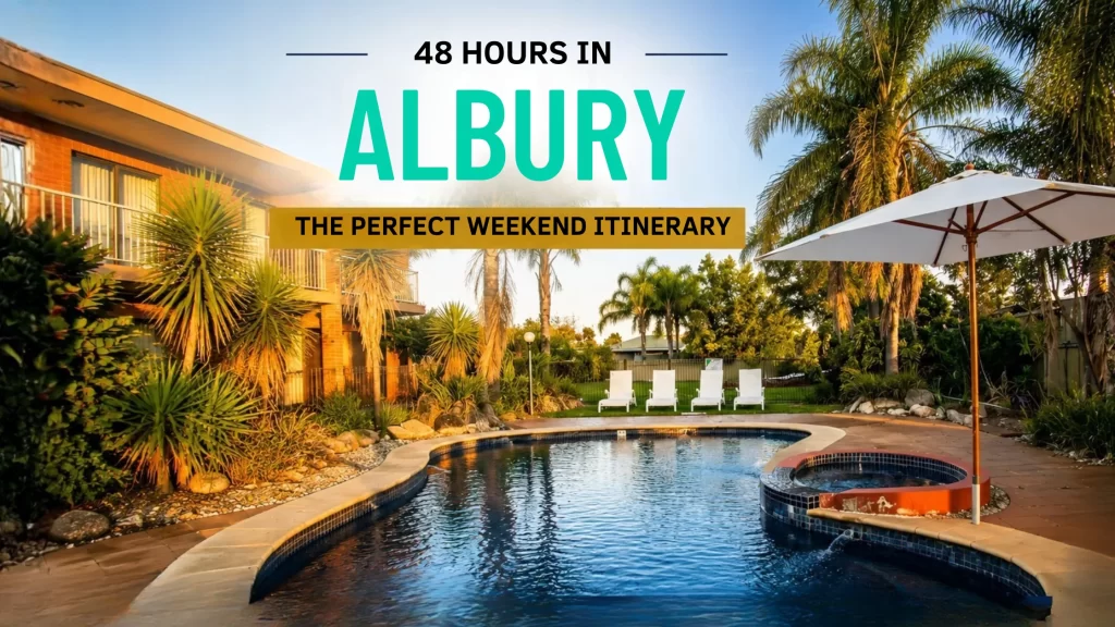48-hour weekend itinerary in Albury featuring the Murray River, Monument Hill, Botanic Gardens, and Crystal Fountain Motel.